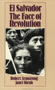 Cover of: El Salvador, the face of revolution by Armstrong, Robert