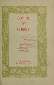 Cover of: Coming to Christ by Frances Ridley Havergal