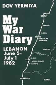 Cover of: My War Diary: Lebanon, June 5-July 1, 1982