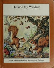 Cover of: Outside my window by Scott, Foresman and Company.
