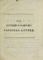 Cover of: A pastoral letter writ by the Right Reverend father in God, Gilbert, Lord Bishop of Sarum, to the clergy of the diocess by Burnet, Gilbert