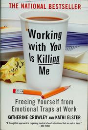 Cover of: Working with you is killing me