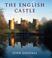 Cover of: The English Castle