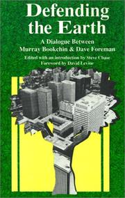 Cover of: Defending the earth: a dialogue between Murray Bookchin and Dave Foreman