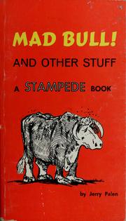 Cover of: Mad Bull! And Other Stuff: Selected cartoons from Stampede