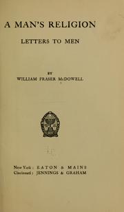Cover of: A man's religion: letters to men