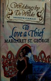 Cover of: To love a thief by Margaret St. George