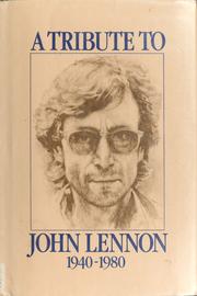Cover of: A tribute to John Lennon 1940-1980