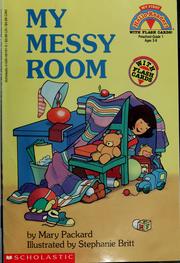 Cover of: My messy room by Mary Packard