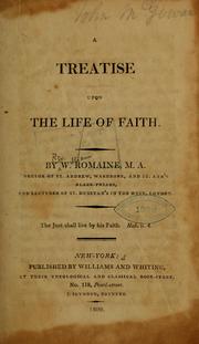 Cover of: A treatise upon the life of faith by William Romaine