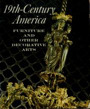Cover of: 19th-century America: furniture and other decorative arts by Metropolitan Museum of Art (New York, N.Y.)