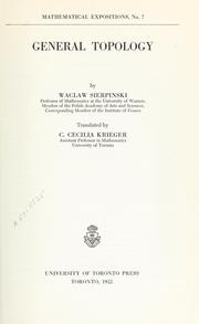 Cover of: Introduction to general topology by Wacław Sierpiński, Waclaw Sierpiński