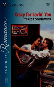 Cover of: Crazy for lovin' you by Teresa Southwick