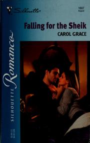 Cover of: Falling for the sheik by Carol Grace