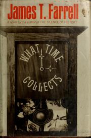 Cover of: What time collects by James T. Farrell