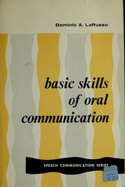 Cover of: Basic skills of oral communication by Dominic A. La Russo
