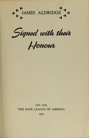 Cover of: Signed with their honour by James Aldridge, James Aldridge