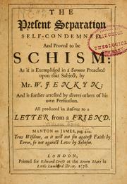 The present separation self-condemned, and proved to be schism by William Jane