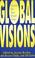 Cover of: Global visions