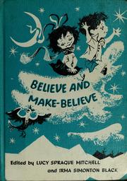 Cover of: Believe and make believe. by Lucy Sprague Mitchell