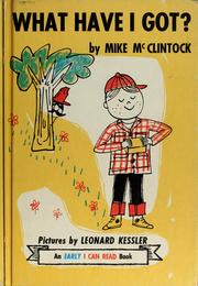 Cover of: What have i got? by Mike Mcclintock