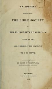 Cover of: An address delivered before the Bible Society of the University of Virginia, March 11th, 1835