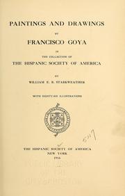 Cover of: Paintings and drawings by Francisco Goya in the collection of the Hispanic Society of America by Hispanic Society of America, Hispanic Society of America