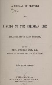 Cover of: A manual of prayers and A guide to the Christian life