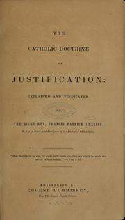 Cover of: The Catholic doctrine on justification: explained and vindicated