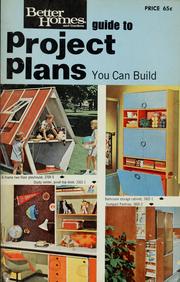 Cover of: Better homes and gardens guide to project plans you can build