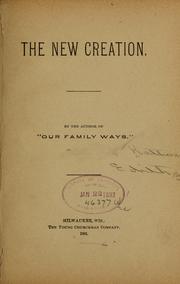 Cover of: The new creation by sister] 1848-1919. [from old catalog Katherine Edith