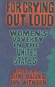 Cover of: For Crying Out Loud: Women's Poverty in the United States