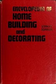 Cover of: Encyclopedia of home building and decorating by Stanley Schuler