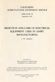 Cover of: Selection and care of electrical equipment used in dairy manufacturing