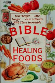 Cover of: Bible healing foods