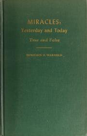 Cover of: Miracles: yesterday and today, true and false