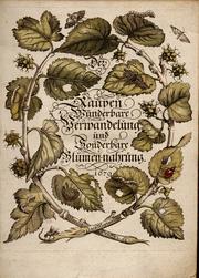 Cover of: Der Raupen wunderbare Verwandlung und sonderbare Blumennahrung
