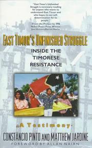 East Timor's unfinished struggle by Constâncio Pinto, Constâncio Pinto, Constancio Pinto, Jardine Matthew, Matthew Jardine