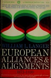 Cover of: European alliances and alignments, 1871-1890. by William L. Langer
