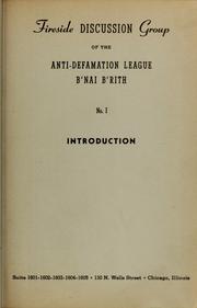 Cover of: Fireside discussion group of the Anti-defamation League B'nai B'rith by B'nai B'rith. Anti-defamation League