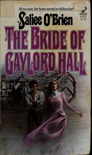 Cover of: The bride of Gaylord Hall by Saliee O'Brien