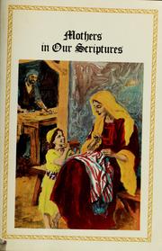 Cover of: Mothers in our scriptures by Albert L. Zobell