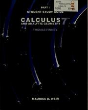 Cover of: Student study guide, Calculus and analytic geometry, 7th, Thomas/Finney by Maurice D. Weir