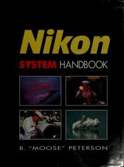 Cover of: Nikon system handbook by B. Moose Peterson