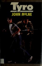 Cover of: Tyro by John Milne, John Milne