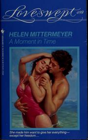 Cover of: A moment in time by Helen Mittermeyer