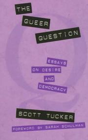 Cover of: The queer question by Tucker, Scott