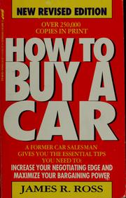 Cover of: How to buy a car by Ross, James R.