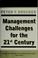 Cover of: Management challenges for the 21st century