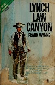 Cover of: Lynch law canyon by Frank Wynne